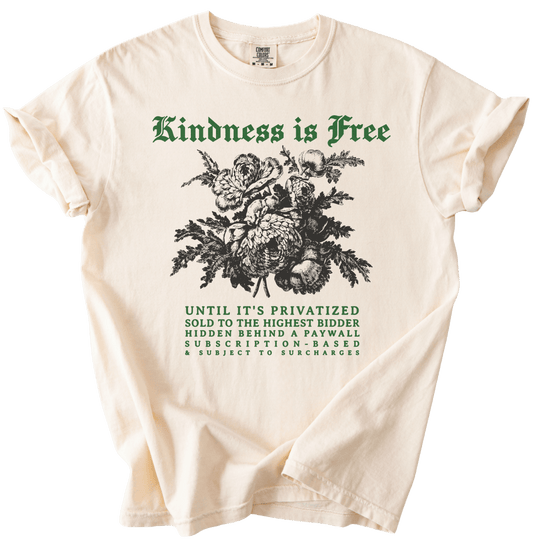 Sarcastic Kindness is Free Tee - The Rogue Petal Co. - T-Shirt