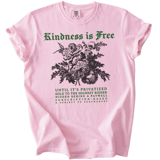 Sarcastic Kindness is Free Tee - The Rogue Petal Co. - T-Shirt