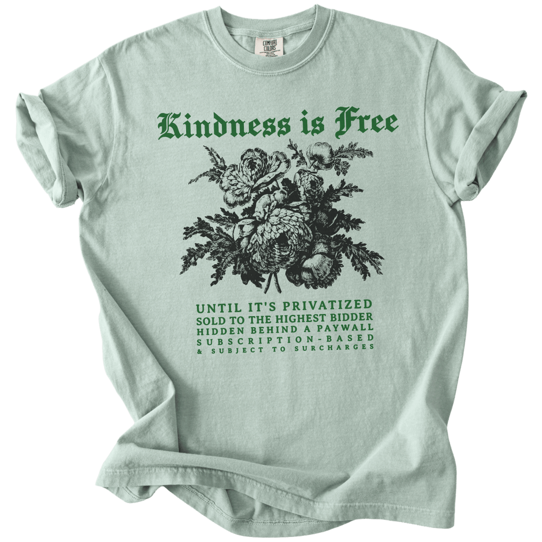 Sarcastic Kindness is Free Tee - The Rogue Petal Co. - T-Shirt
