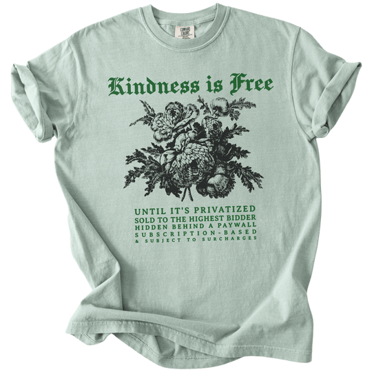 Sarcastic Kindness is Free Tee - The Rogue Petal Co. - T-Shirt