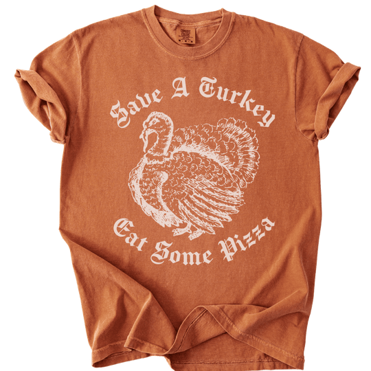 Save A Turkey Eat Pizza Tee - The Rogue Petal Co. - T-Shirt