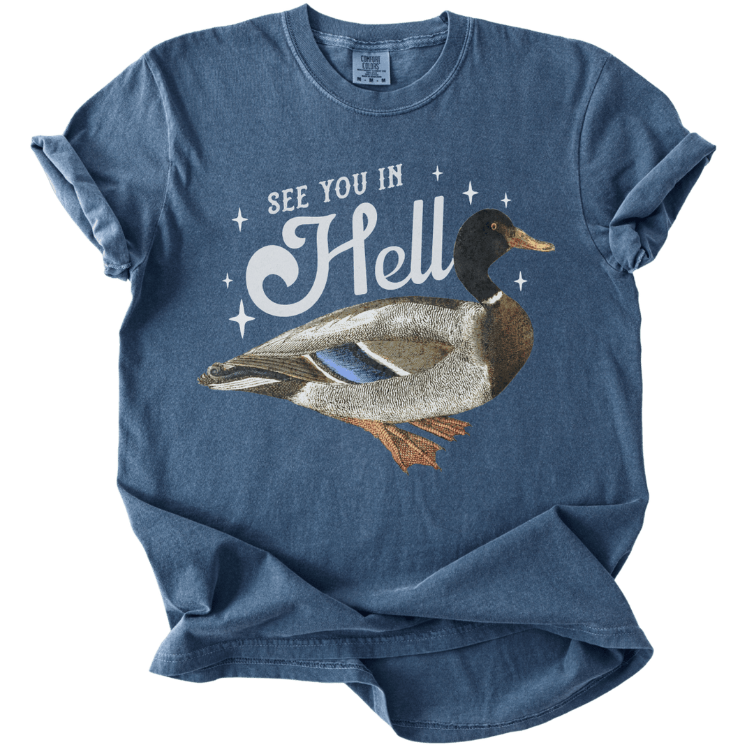 See You in Hell Mallard Duck Tee - The Rogue Petal Co. - T-Shirt