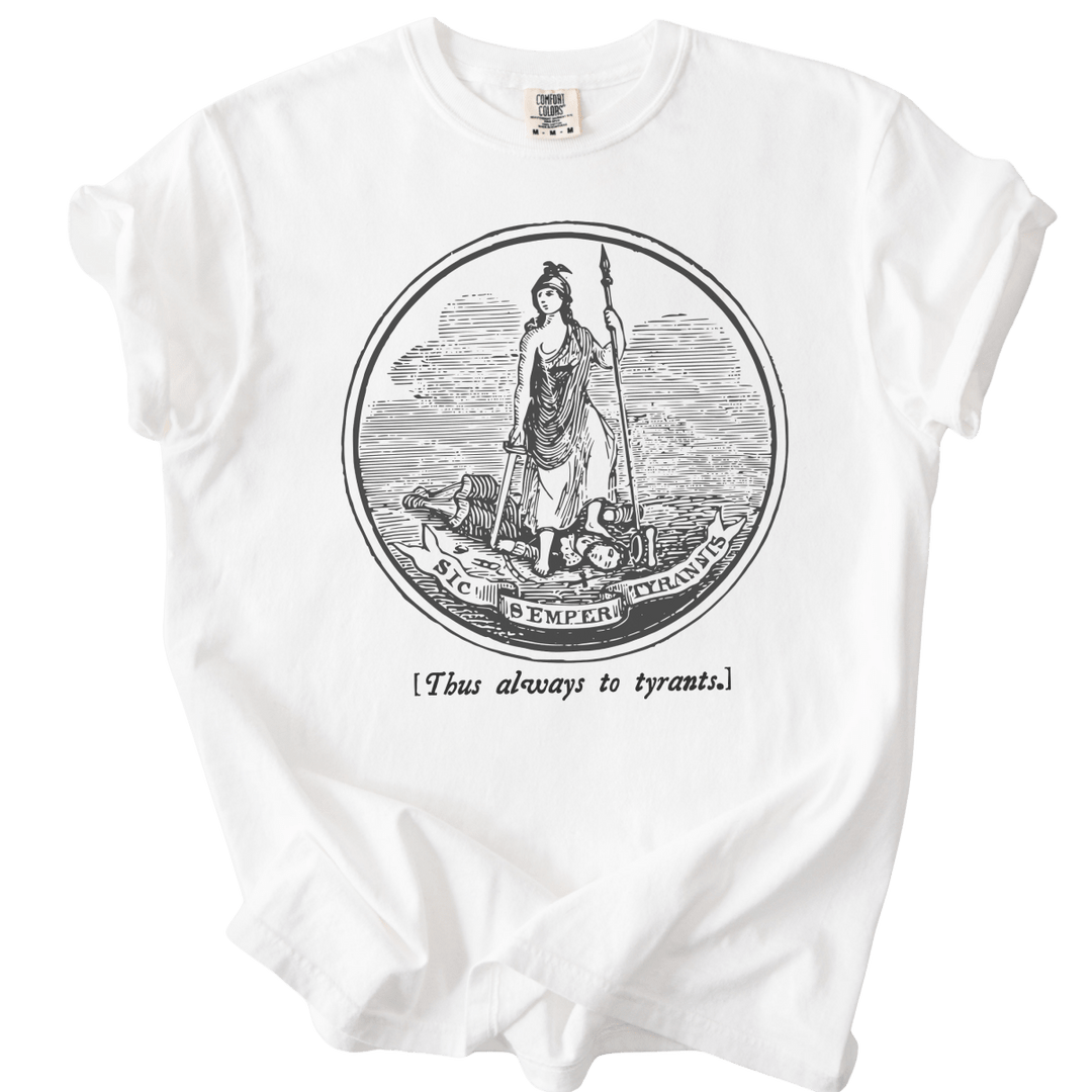 Sic Semper Tyrannis Thus Always to Tyrants Tee - The Rogue Petal Co. - T-Shirt