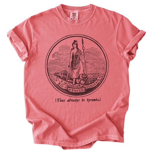 Sic Semper Tyrannis Thus Always to Tyrants Tee - The Rogue Petal Co. - T-Shirt
