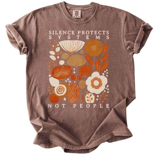 Silence Protects Systems Not People Tee - The Rogue Petal Co. - T-Shirt