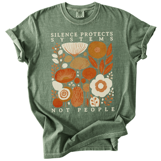 Silence Protects Systems Not People Tee - The Rogue Petal Co. - T-Shirt