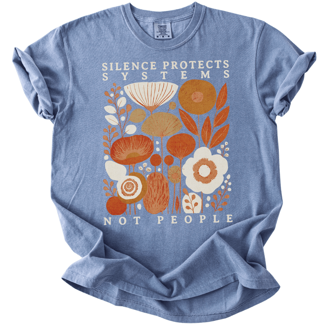 Silence Protects Systems Not People Tee - The Rogue Petal Co. - T-Shirt