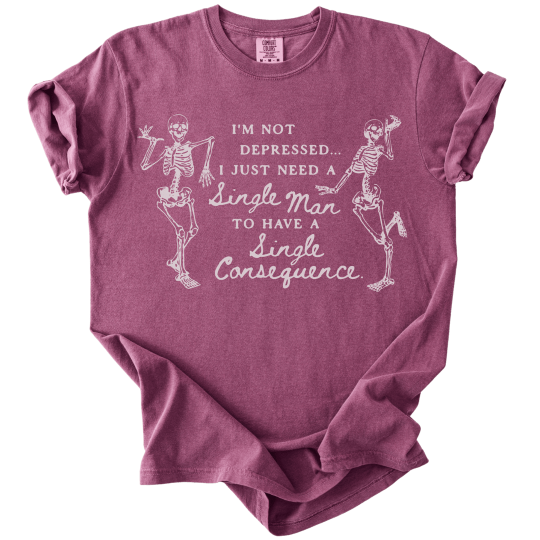 Skeletons I'm Not Depressed I Just Need Men To Have A Single Consequence Tee - The Rogue Petal Co. - T-Shirt