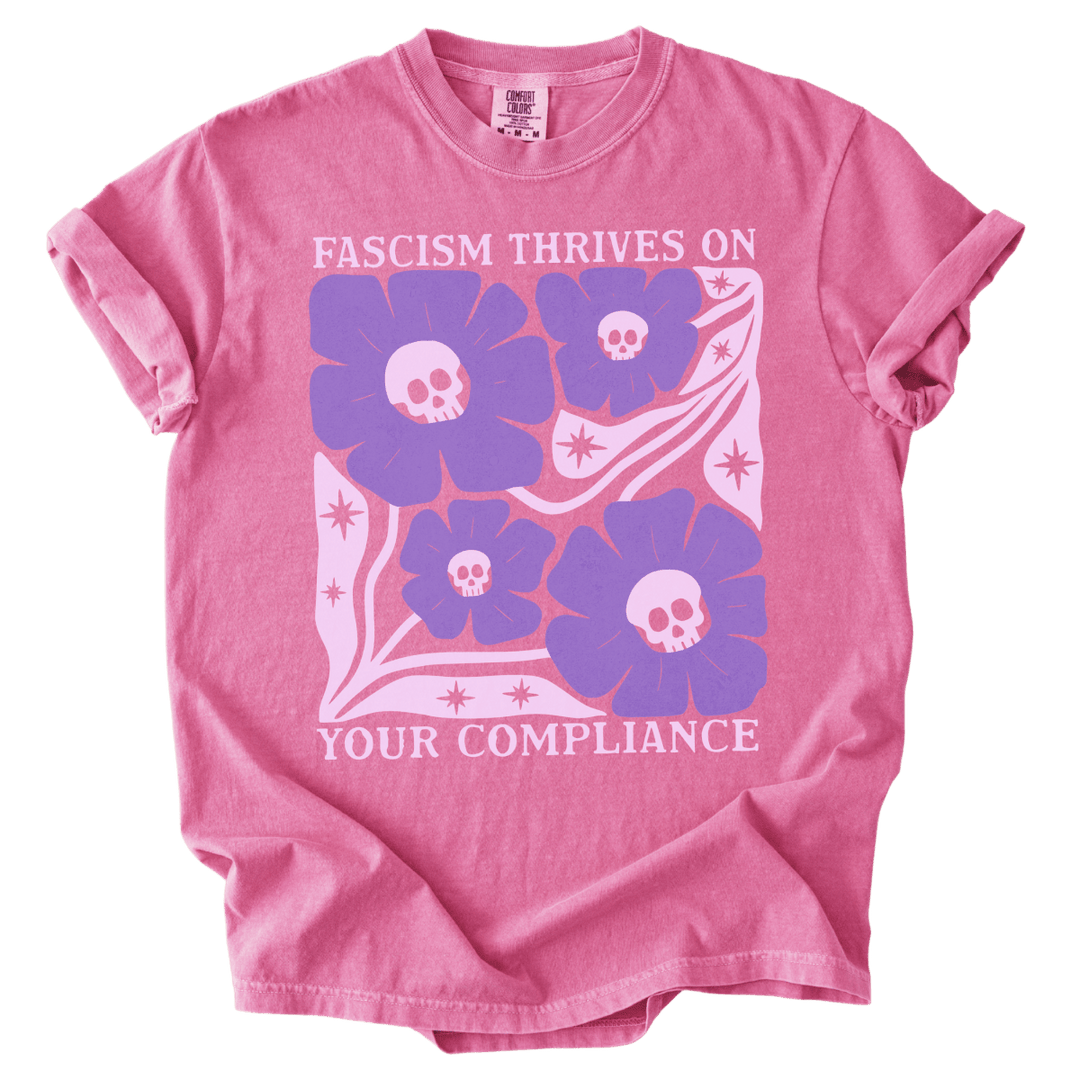 Skull Fascism Thrives On Your Compliance Tee - The Rogue Petal Co. - T-Shirt