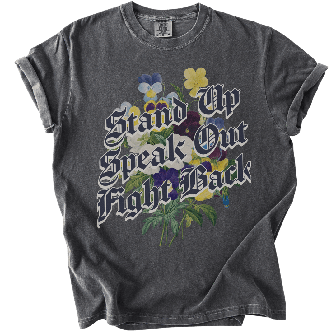 Stand Up Speak Out Fight Back Tee - The Rogue Petal Co. - T-Shirt