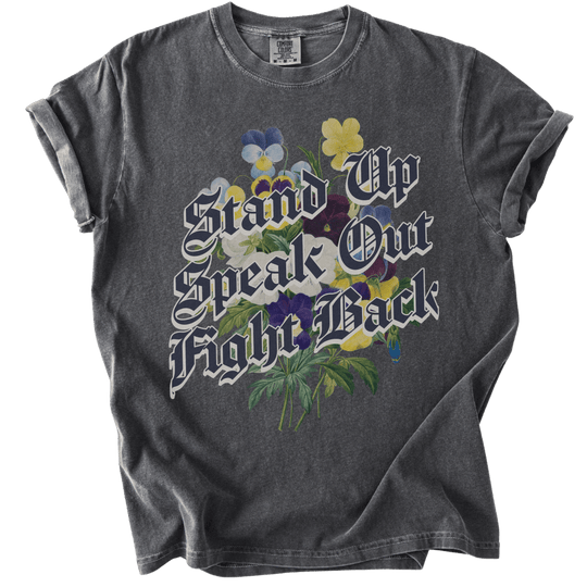 Stand Up Speak Out Fight Back Tee - The Rogue Petal Co. - T-Shirt
