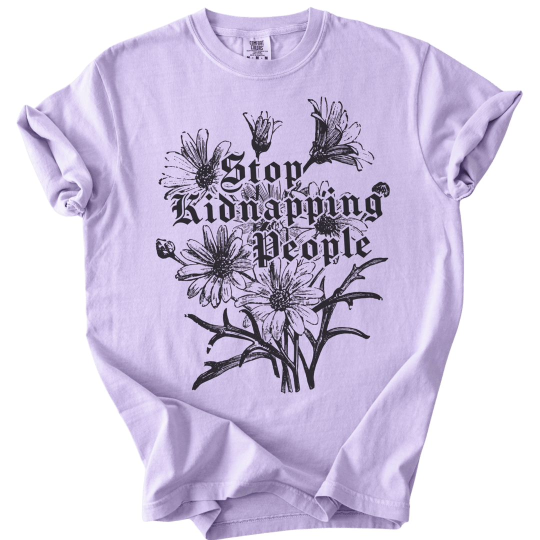 Stop Kidnapping People Tee - The Rogue Petal Co. - T-Shirt
