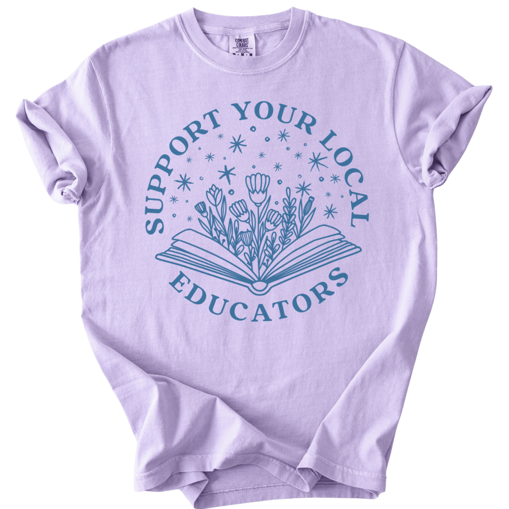 Support Your Local Educators Tee - The Rogue Petal Co. - T-Shirt