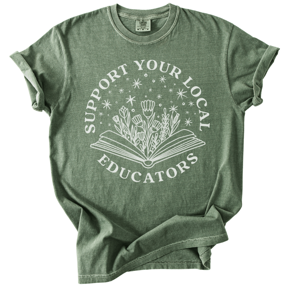 Support Your Local Educators Tee - The Rogue Petal Co. - T-Shirt