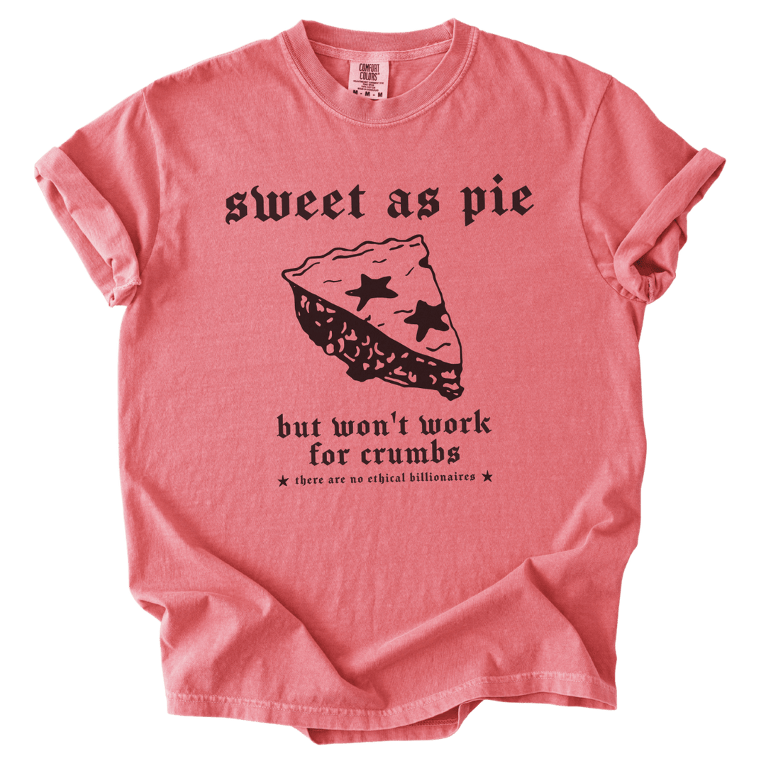 Sweet As Pie But Won&