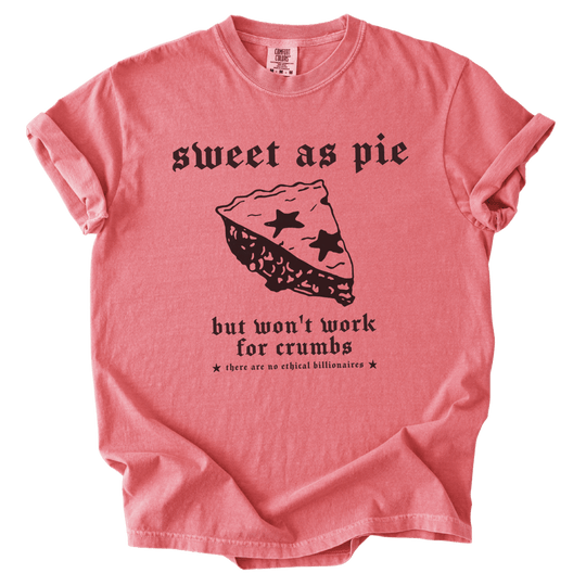 Sweet As Pie But Won&