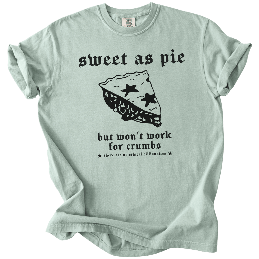 Sweet As Pie But Won&