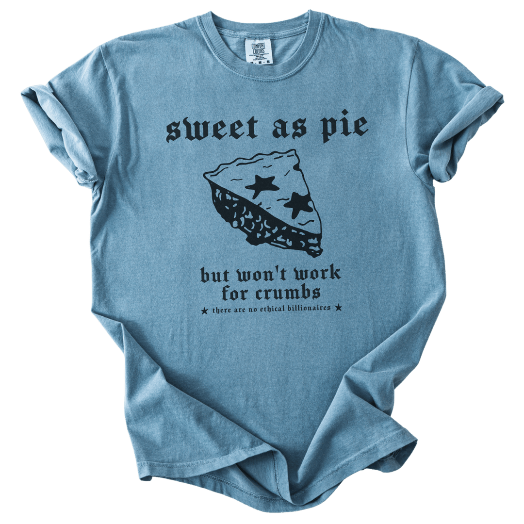 Sweet As Pie But Won&