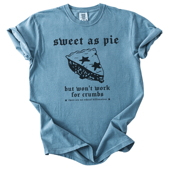 Sweet As Pie But Won&