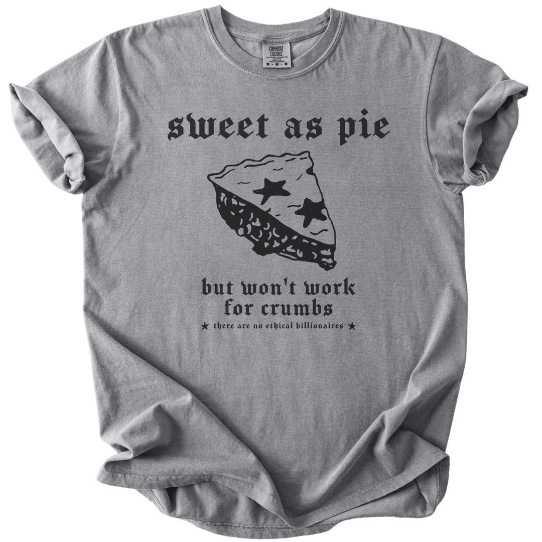 Sweet As Pie But Won&