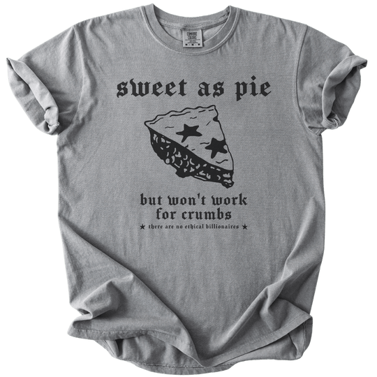 Sweet As Pie But Won&