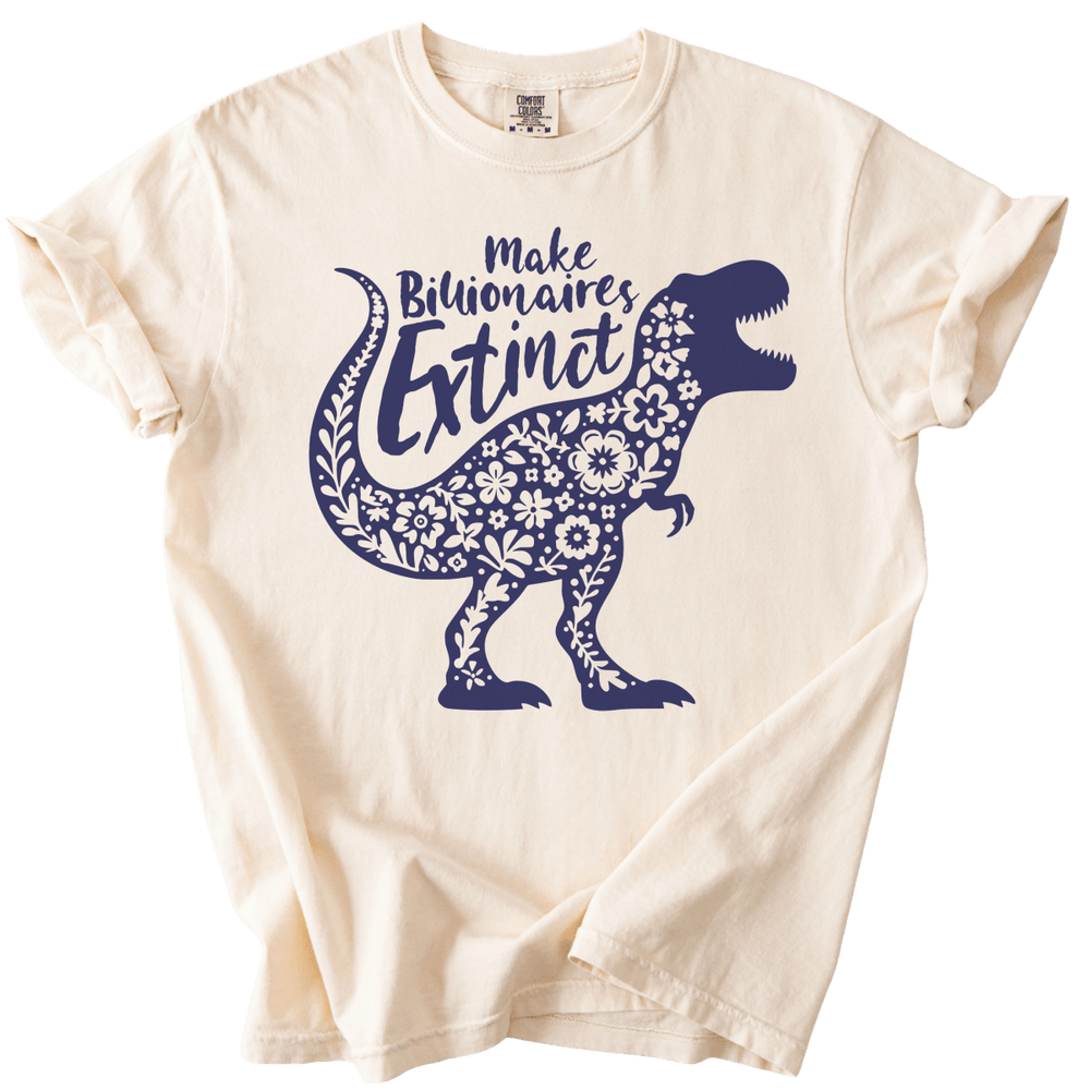 T-Rex Make Billionaires Extinct Tee - The Rogue Petal Co. - T-Shirt
