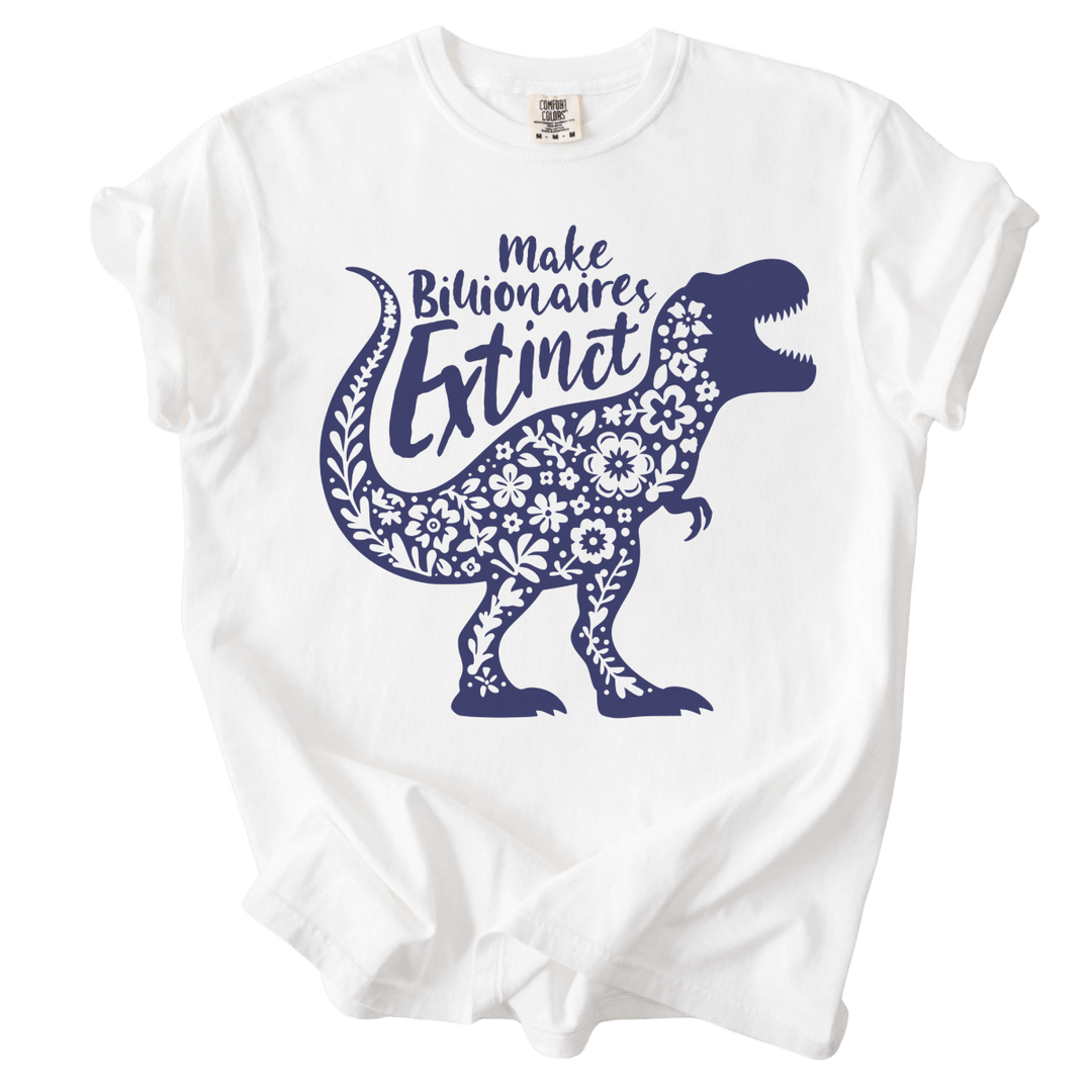 T-Rex Make Billionaires Extinct Tee - The Rogue Petal Co. - T-Shirt