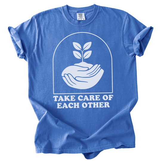Take Care of Each Other Tee - The Rogue Petal Co. - T-Shirt