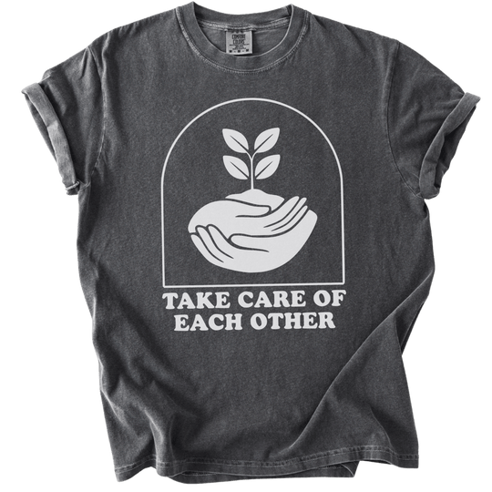 Take Care of Each Other Tee - The Rogue Petal Co. - T-Shirt