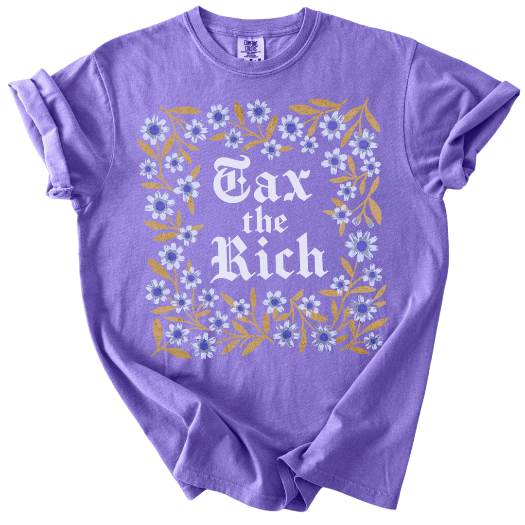 Tax The Rich Floral Tee - The Rogue Petal Co. - T-Shirt
