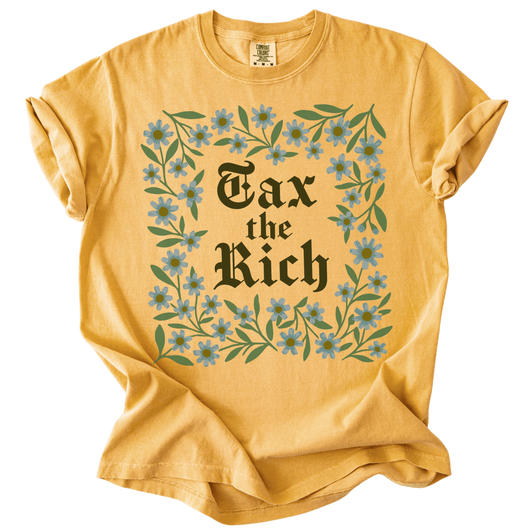 Tax The Rich Floral Tee - The Rogue Petal Co. - T-Shirt