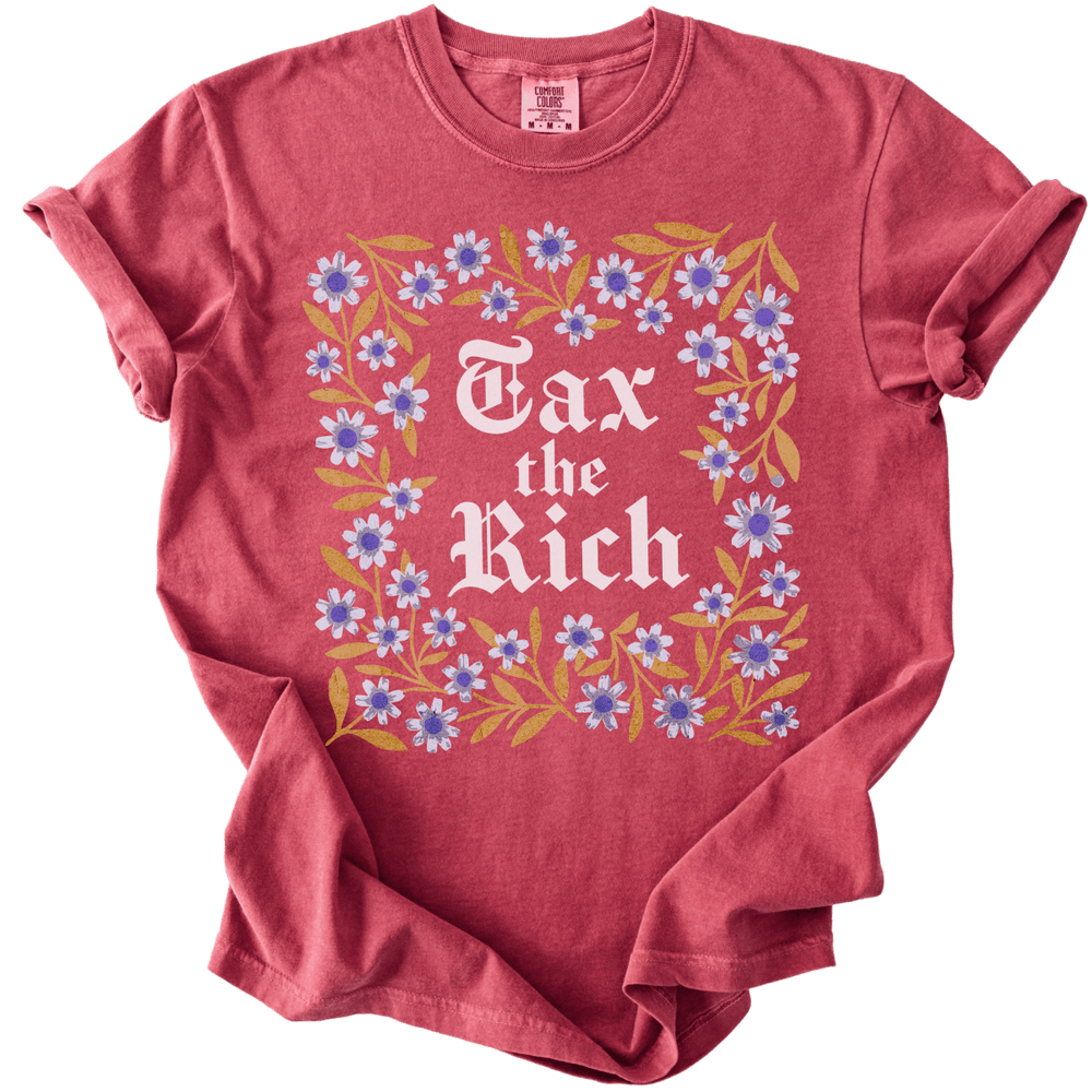 Tax The Rich Floral Tee - The Rogue Petal Co. - T-Shirt