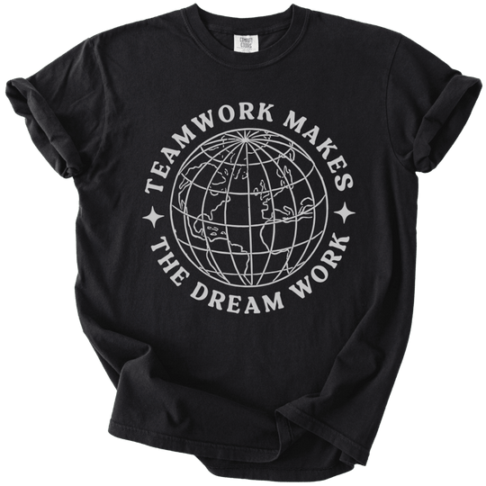 Teamwork Makes the Dream Work Tee - The Rogue Petal Co. - T-Shirt