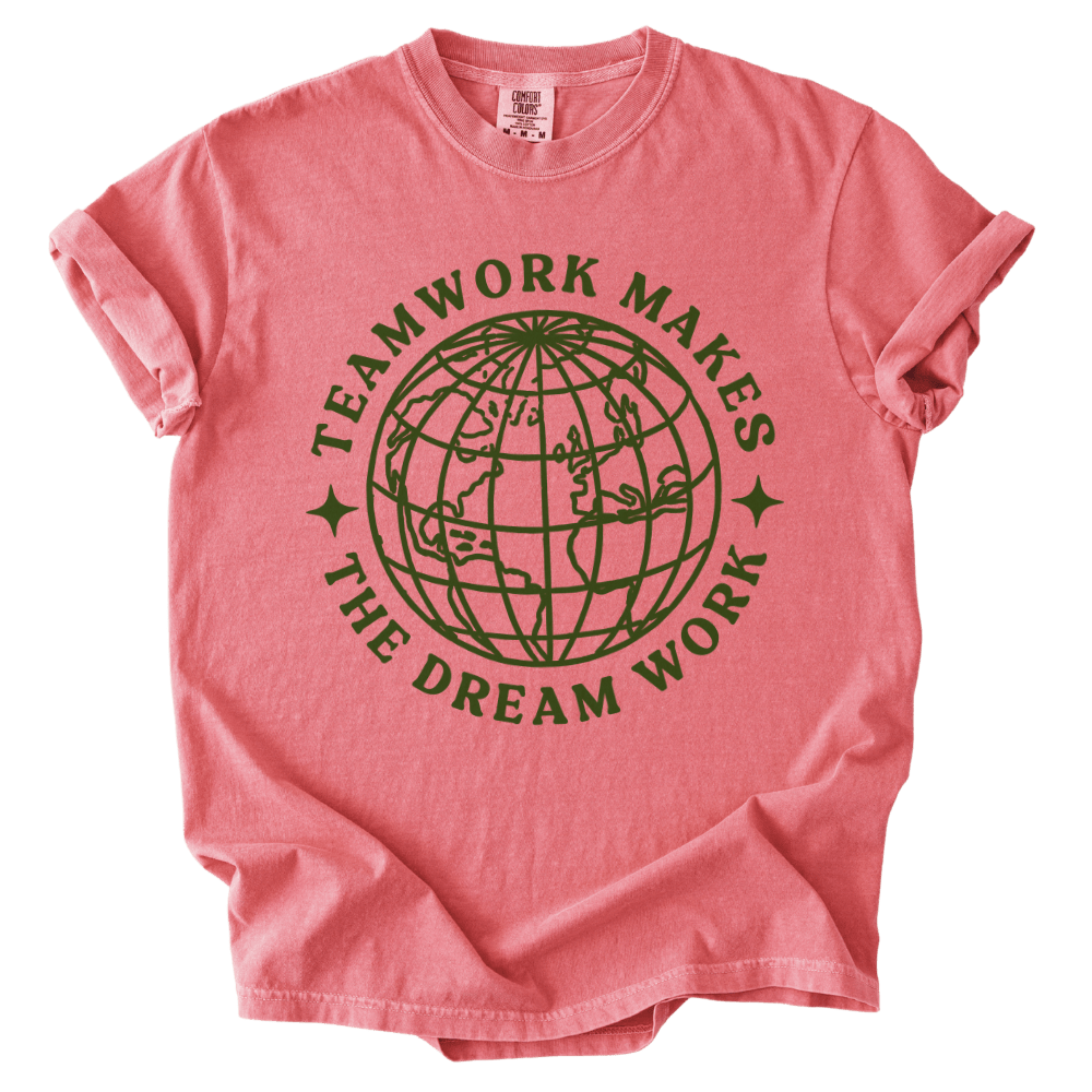 Teamwork Makes the Dream Work Tee - The Rogue Petal Co. - T-Shirt