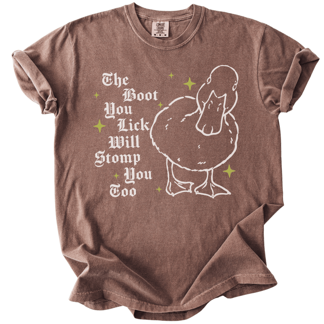 The Boot You Lick Will Stomp You Too Duck Tee - The Rogue Petal Co. - T-Shirt