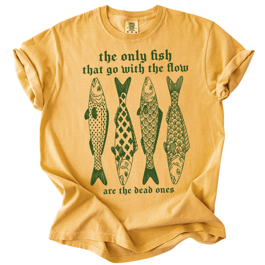 The Only Fish That Go With The Flow Tee - The Rogue Petal Co. - T-Shirt