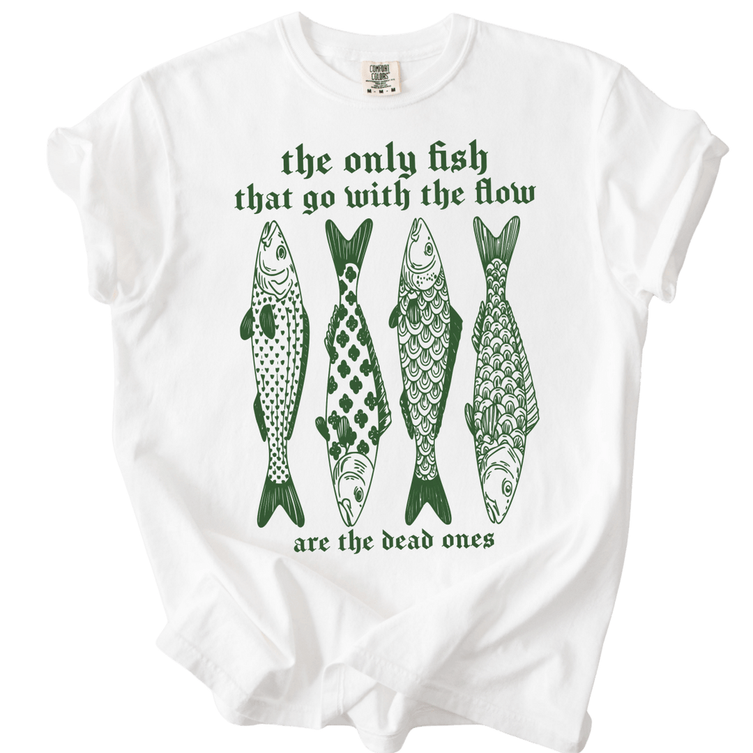 The Only Fish That Go With The Flow Tee - The Rogue Petal Co. - T-Shirt