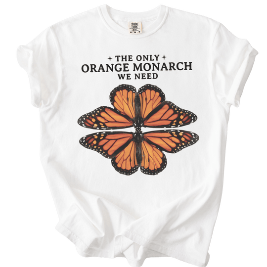The Only Orange Monarch We Need Tee - The Rogue Petal Co. - T-Shirt