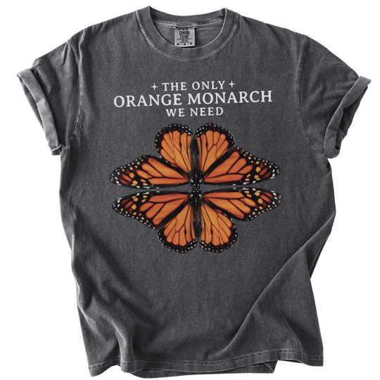 The Only Orange Monarch We Need Tee - The Rogue Petal Co. - T-Shirt