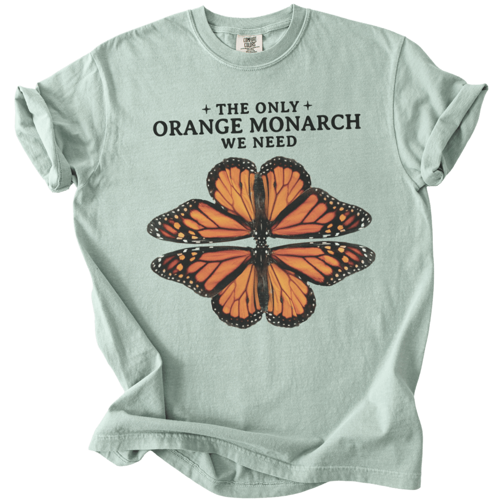 The Only Orange Monarch We Need Tee - The Rogue Petal Co. - T-Shirt