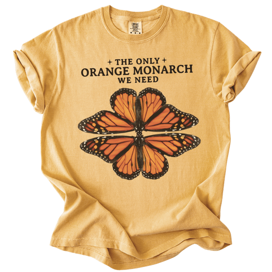 The Only Orange Monarch We Need Tee - The Rogue Petal Co. - T-Shirt