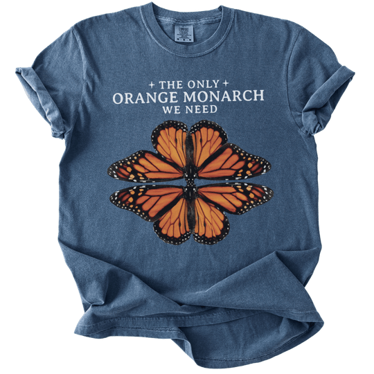 The Only Orange Monarch We Need Tee - The Rogue Petal Co. - T-Shirt