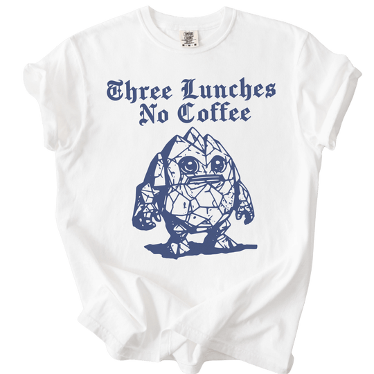 Three Lunches No Coffee Tee - The Rogue Petal Co. - T-Shirt