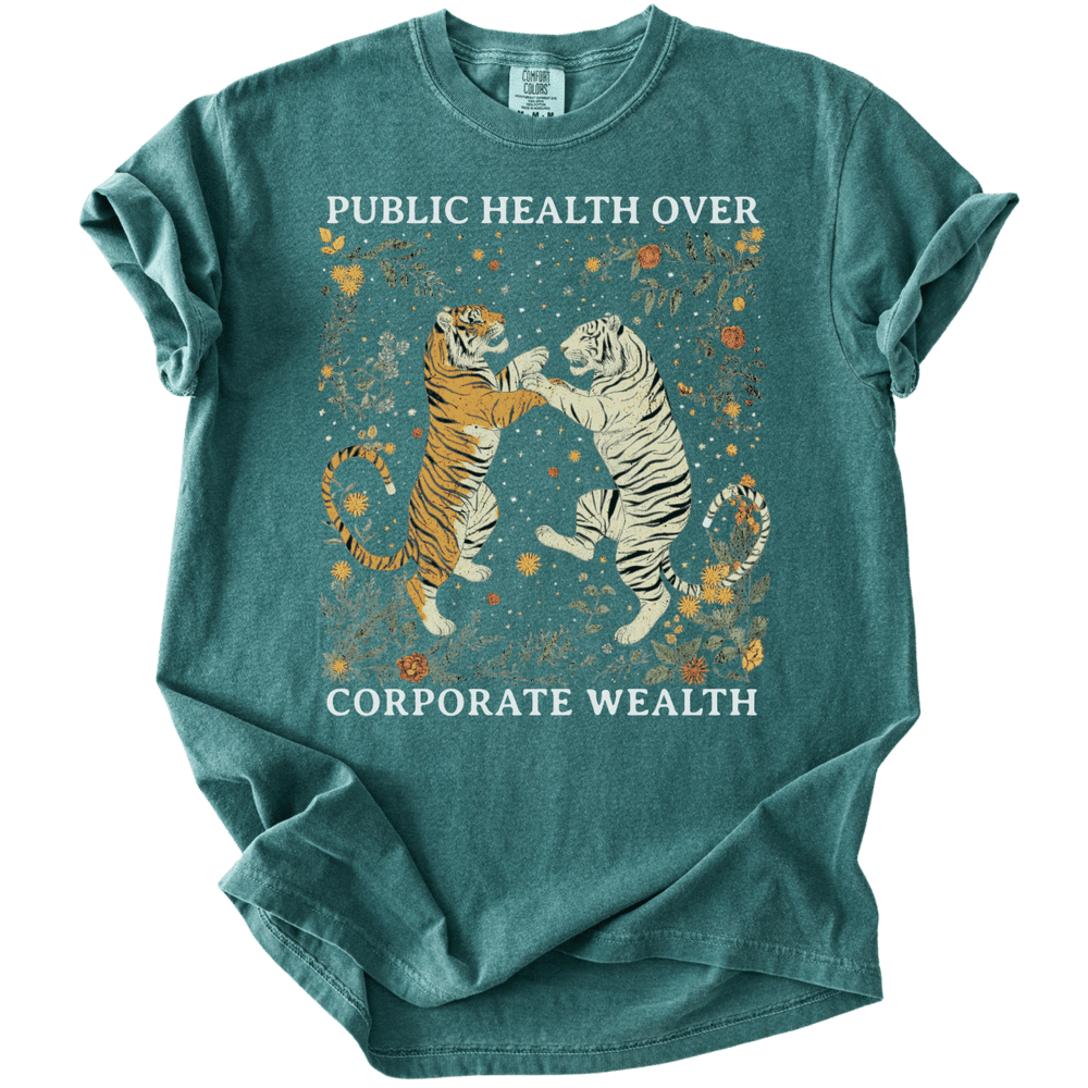 Tigers Public Health Over Corporate Wealth Tee - The Rogue Petal Co. - T-Shirt