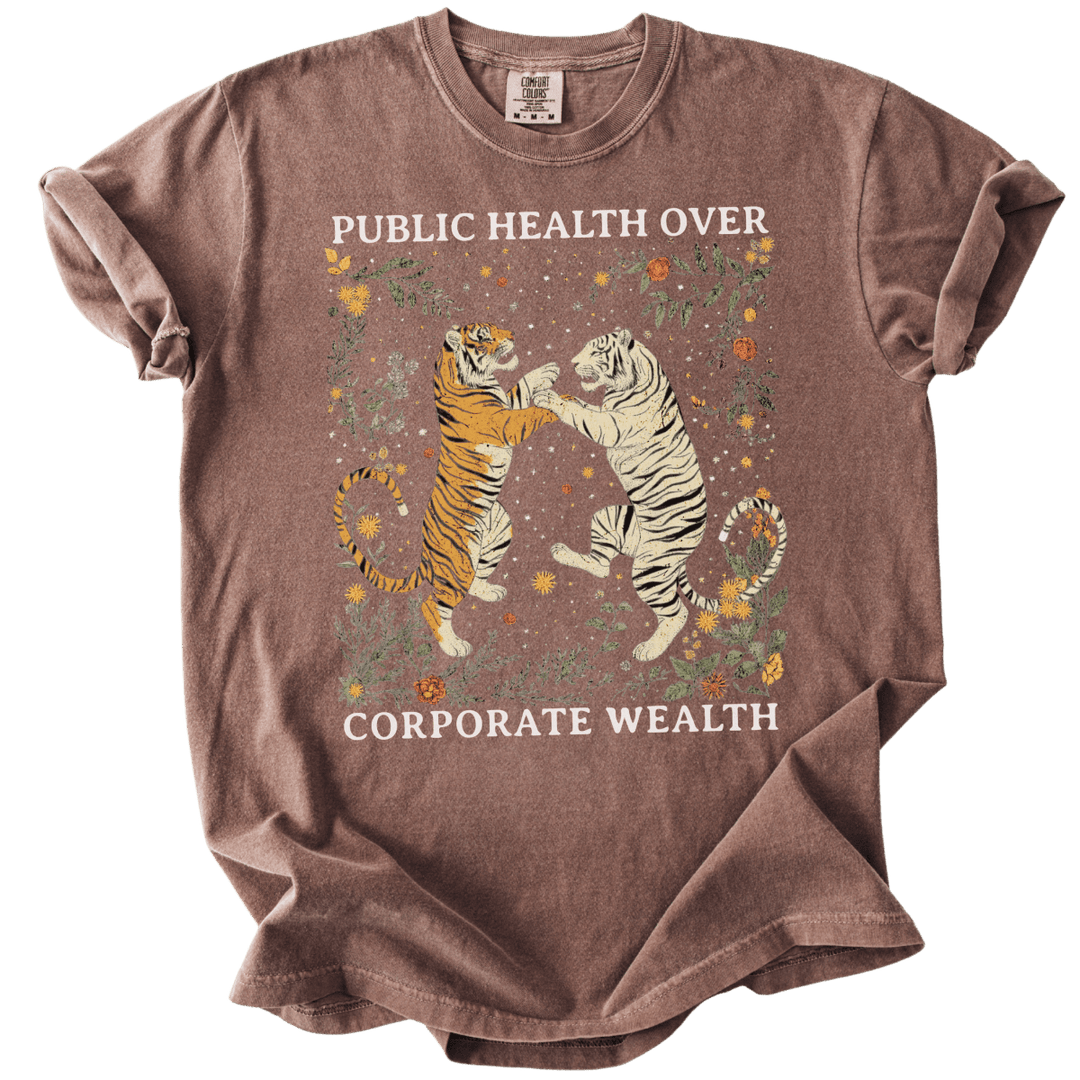 Tigers Public Health Over Corporate Wealth Tee - The Rogue Petal Co. - T-Shirt