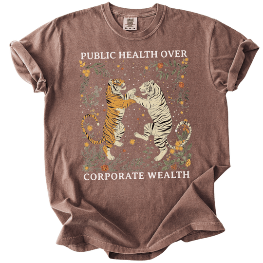 Tigers Public Health Over Corporate Wealth Tee - The Rogue Petal Co. - T-Shirt