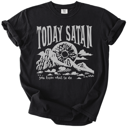 Today Satan Tee - The Rogue Petal Co. - T-Shirt