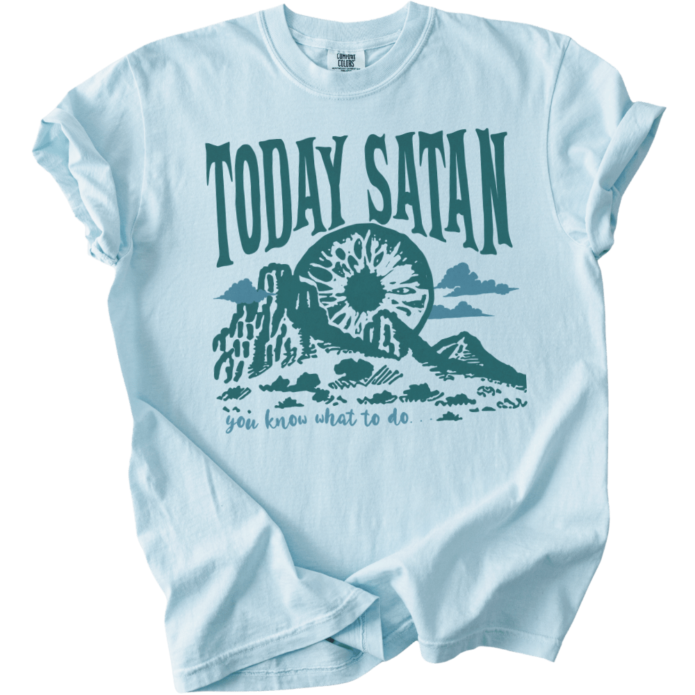 Today Satan Tee - The Rogue Petal Co. - T-Shirt