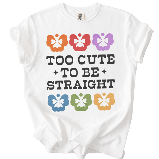 Too Cute to Be Straight Tee - The Rogue Petal Co. - T-Shirt
