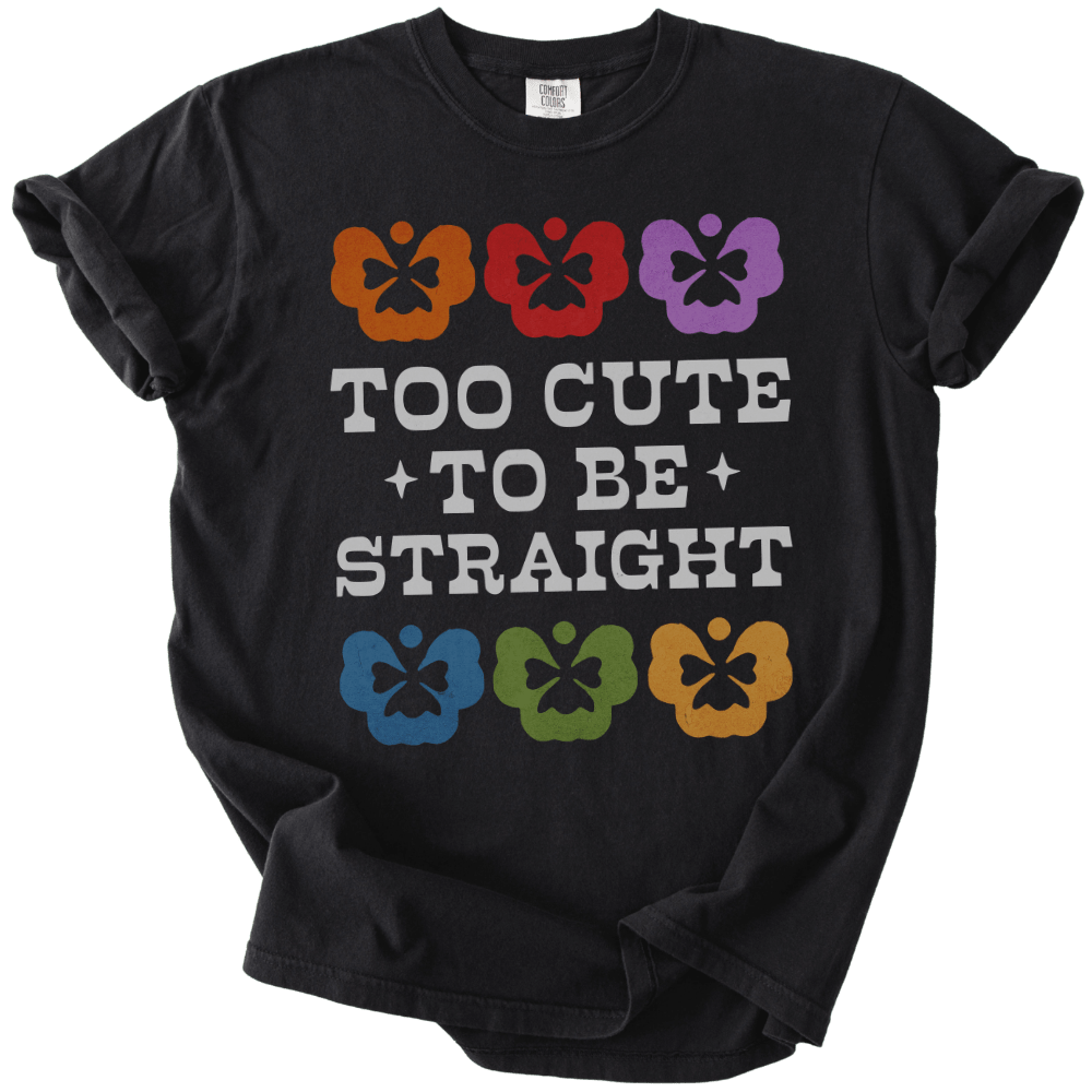 Too Cute to Be Straight Tee - The Rogue Petal Co. - T-Shirt